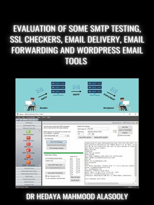 cover image of Evaluation of Some SMTP Testing, SSL Checkers, Email Delivery, Email Forwarding and WP Email Tools